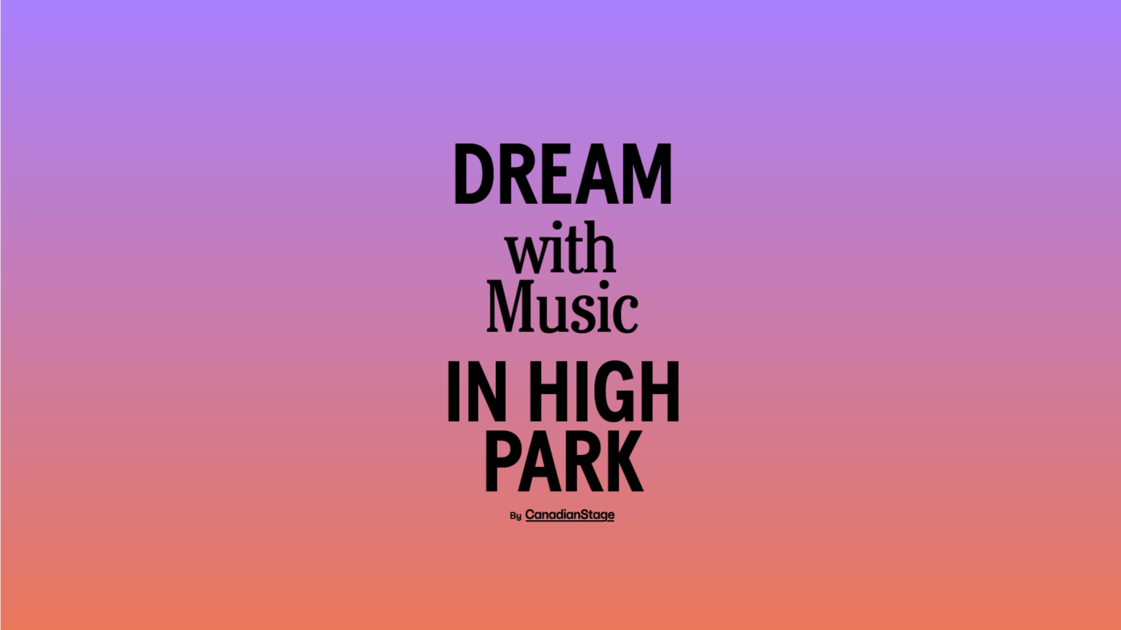 Dream in High Park: Summer Music Festival