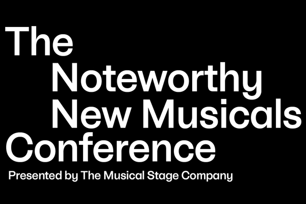 The Noteworthy New Musicals Conference